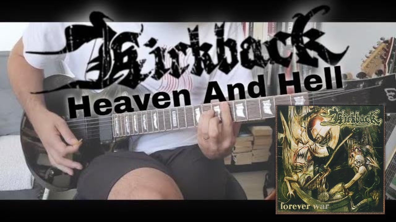 Kickback - Heaven And Hell [Forever War #1] (Guitar Cover)