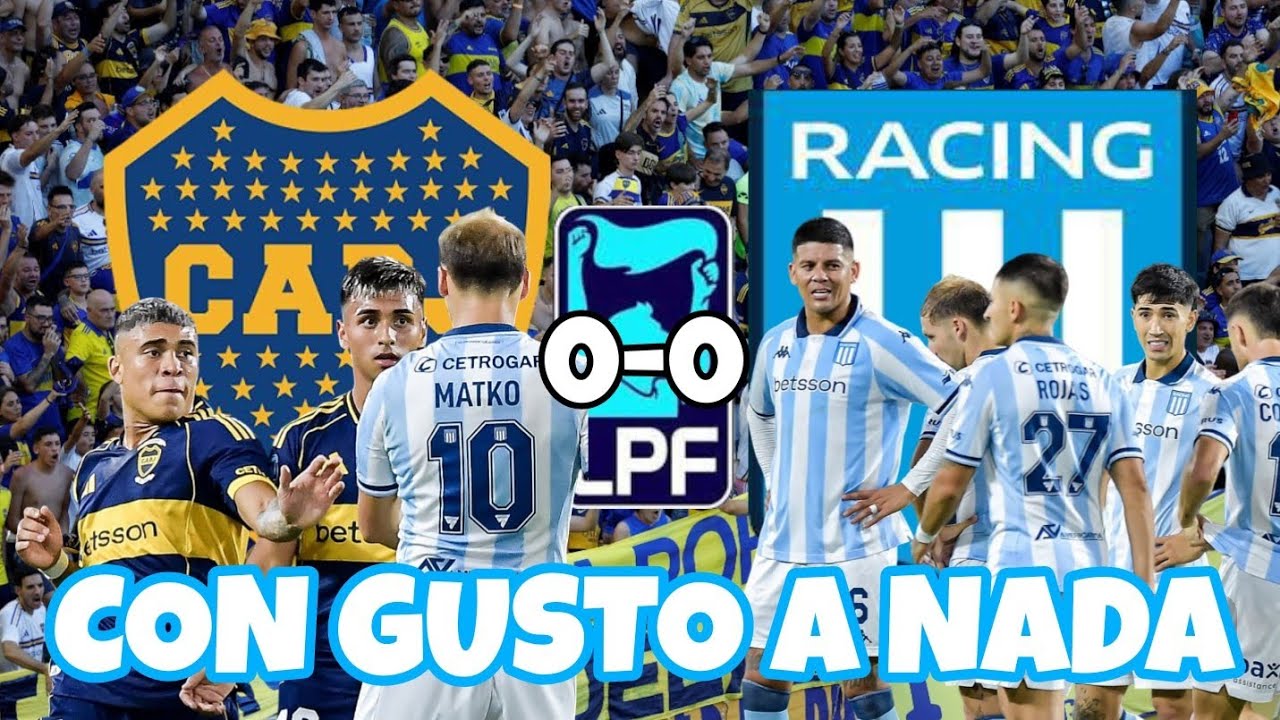 ACTUACIONES POBRES Y UN EMPATE QUE NO LE SIRVE A NINGUNO/POST PARTIDO BOCA-RACING