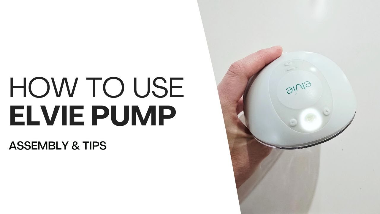 How To Use Elvie Pump: Complete Guide including Assembly and Tips