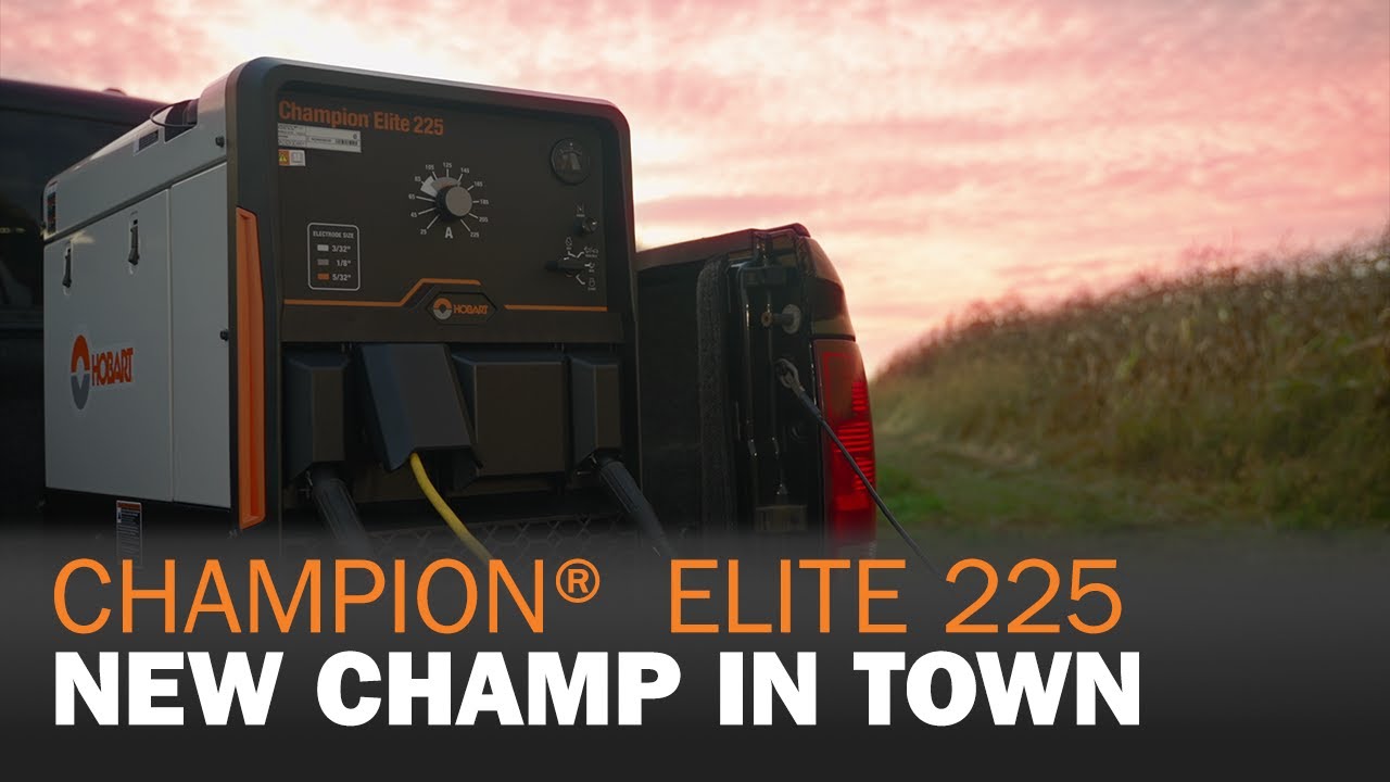 Hobart&trade; Champion&reg; Elite 225 Engine Driven Welder: New Champ in Town