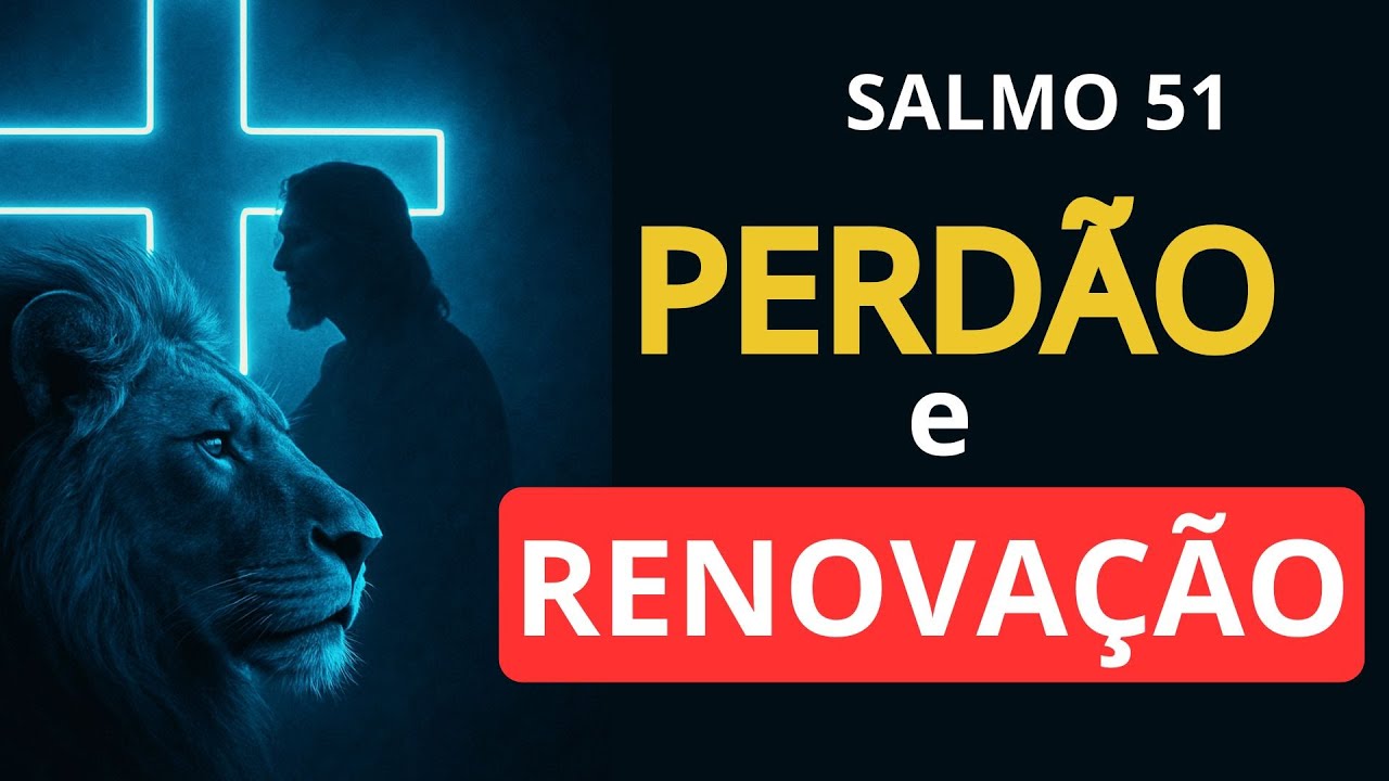 Salmo 51: O Grito da Alma por Perdão, Renovação e um Coração Puro | Estudo Bíblico Profundo