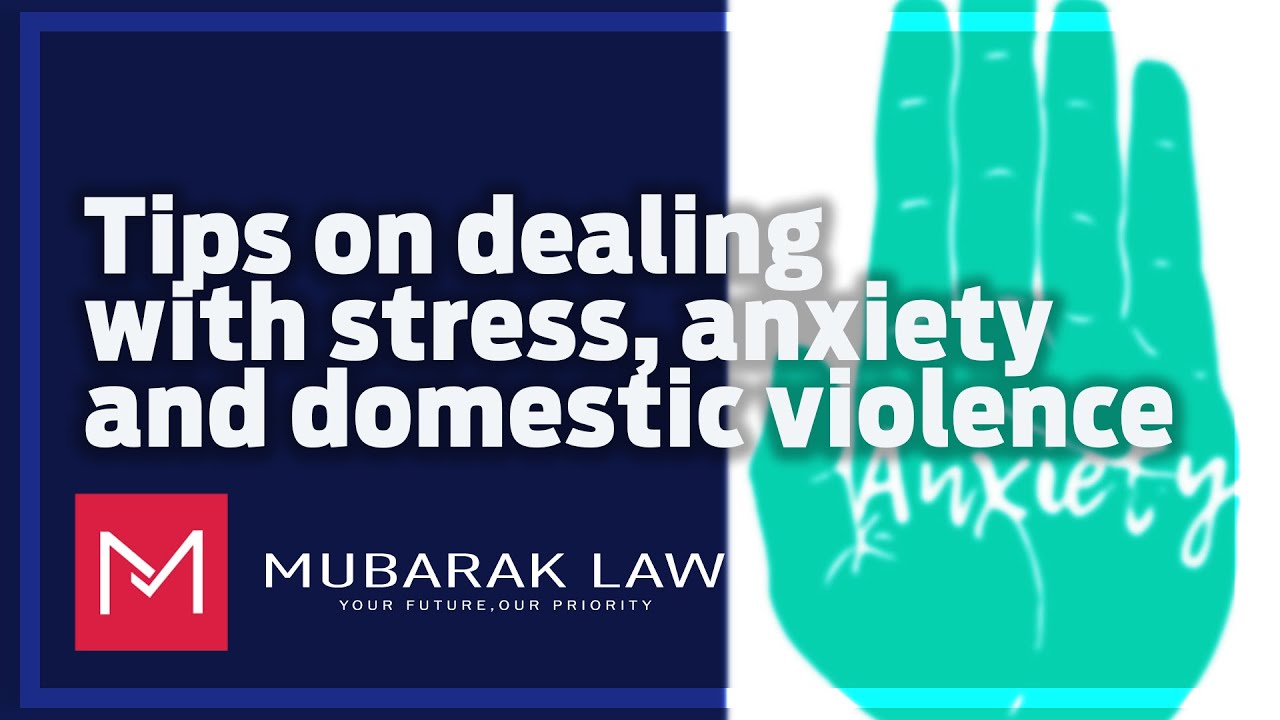 Tips on dealing with stress, anxiety and domestic violence