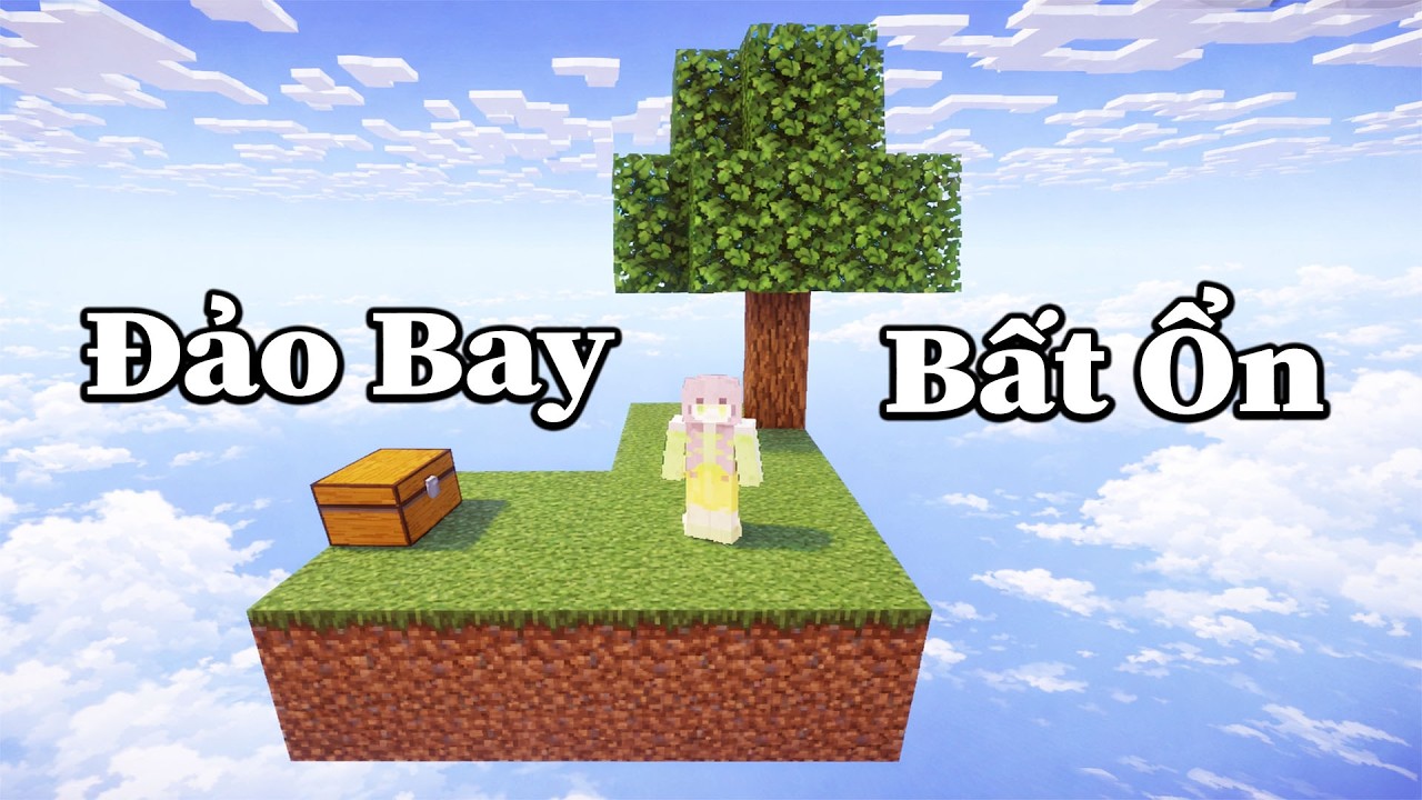 Sinh Tồn Trên Hòn Đảo Bay Bất Ổn Nhất Minecraft 🤣 Siêu Hài Hước