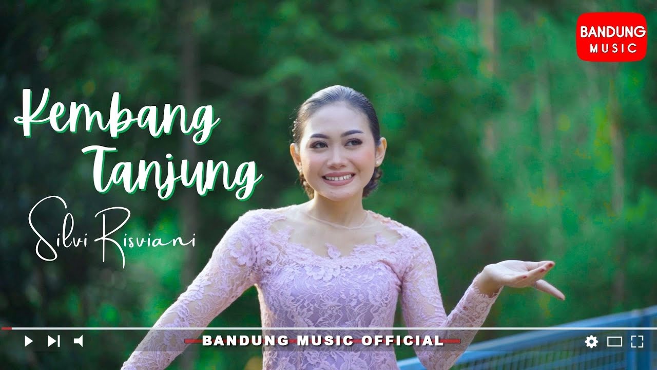 Kembang Tanjung - Silvi Risviani [Official BM]