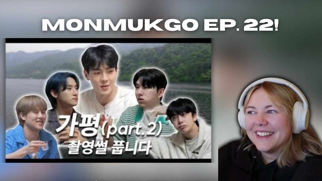 MONSTA X MONMUKGO EP. 22 PT.2 - REACTION!