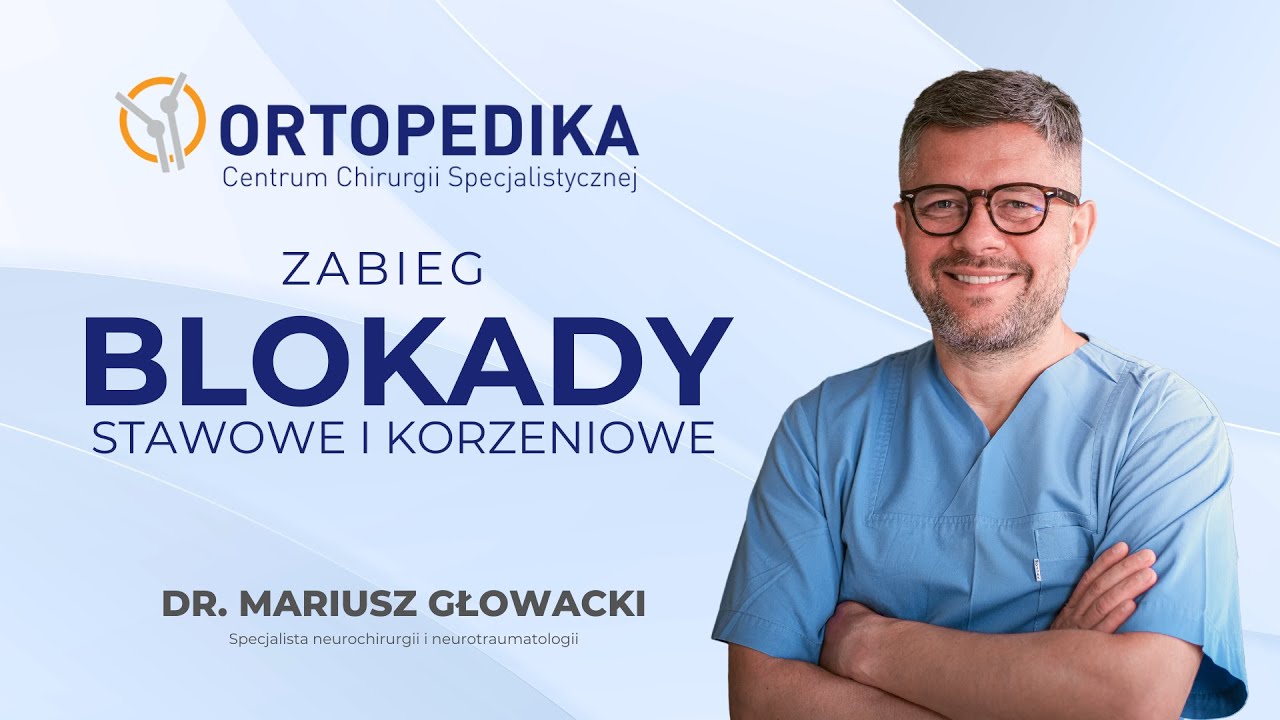 BLOKADA - ukojenie w b&oacute;lu kręgosłupa | Ortopedika Warszawa, dr. Mariusz Głowacki