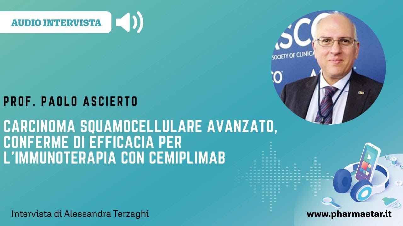 Carcinoma squamocellulare avanzato, conferme di efficacia per l’immunoterapia con cemiplimab