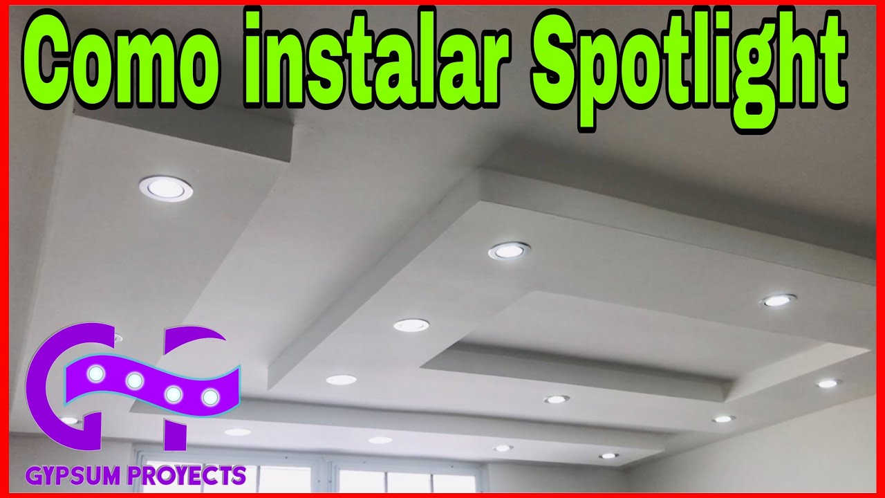 Como instalar SpotLight💡 En (Gypsum Board) Parte 2