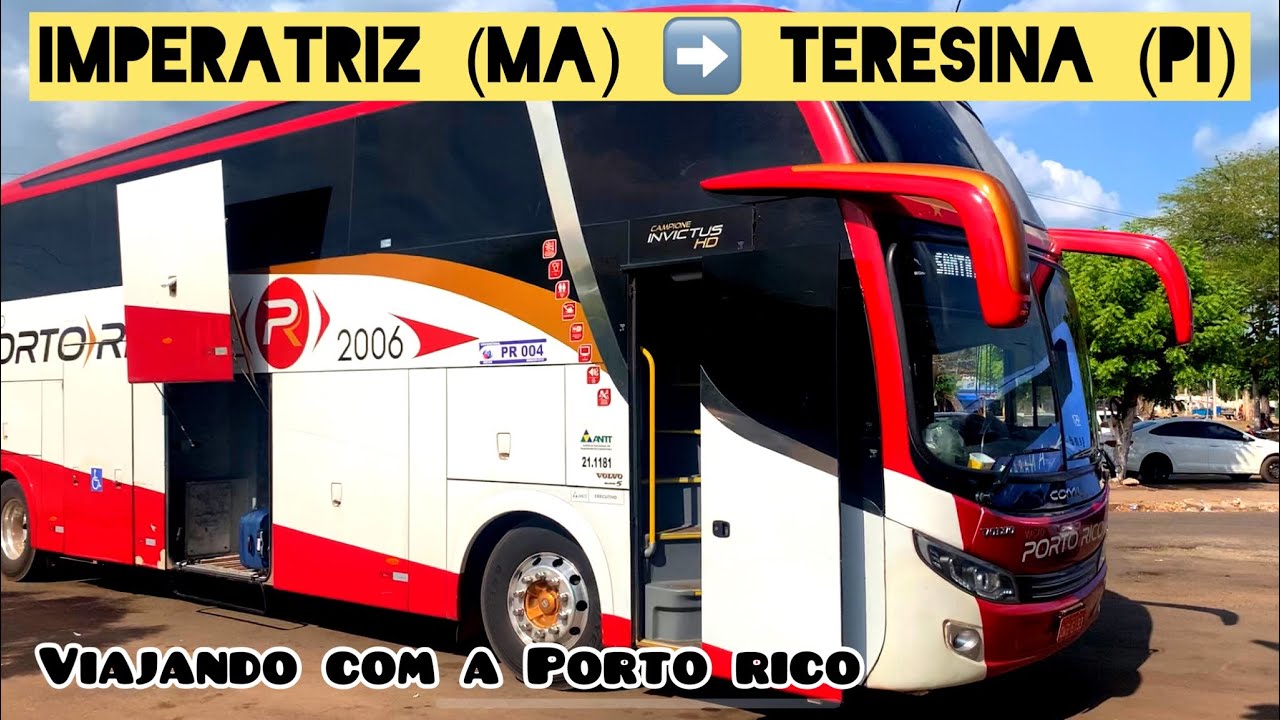 De: IMPERATRIZ (MA) Para: TERESINA (PI) | Como é viajar com a PORTO RICO?