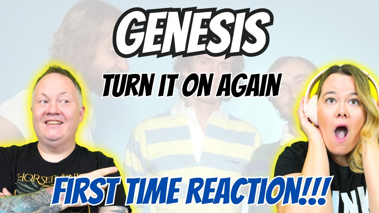 'I LOVE THIS SONG!' My Girlfriend Reacts to Genesis - Turn It On Again