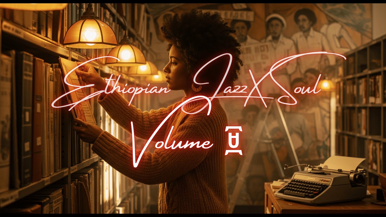 Volume 9 - Ethiopian Jazz X Soul Music