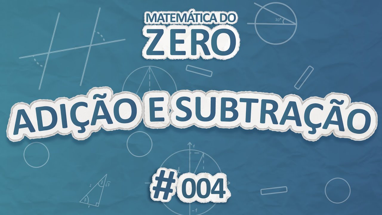 Matemática do Zero | Adição e subtração - Brasil Escola