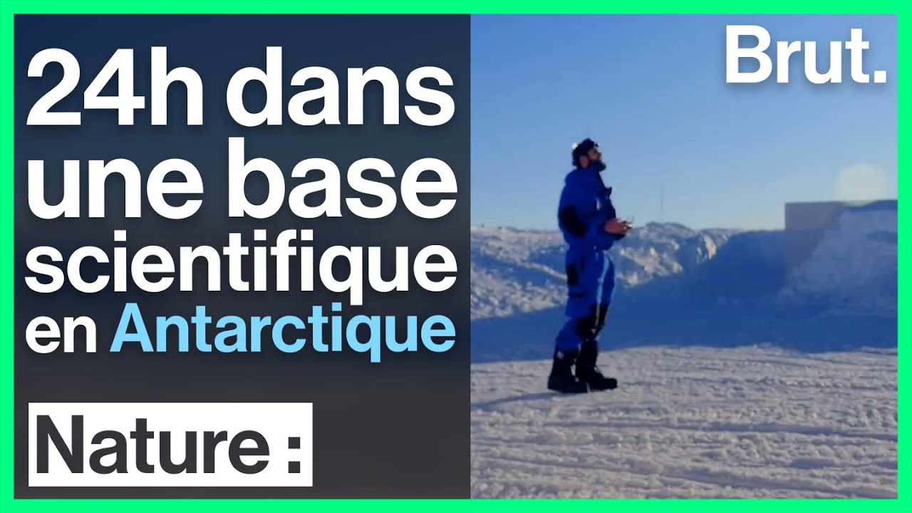 24h dans une base scientifique en Antarctique