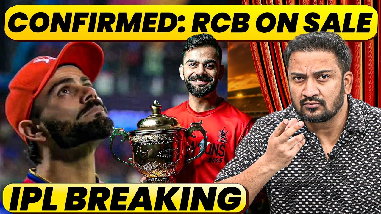 🔴IPL BREAKING: RCB ON SALE, NEW NAME FOR RCB & VIRAT KOHLI FUTURE?