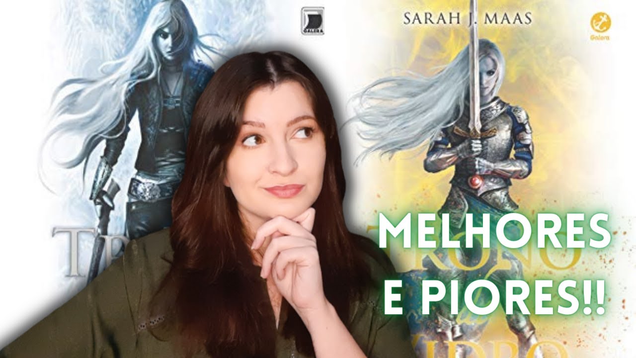 Melhores e piores - Trono de vidro (SEM SPOILERS)