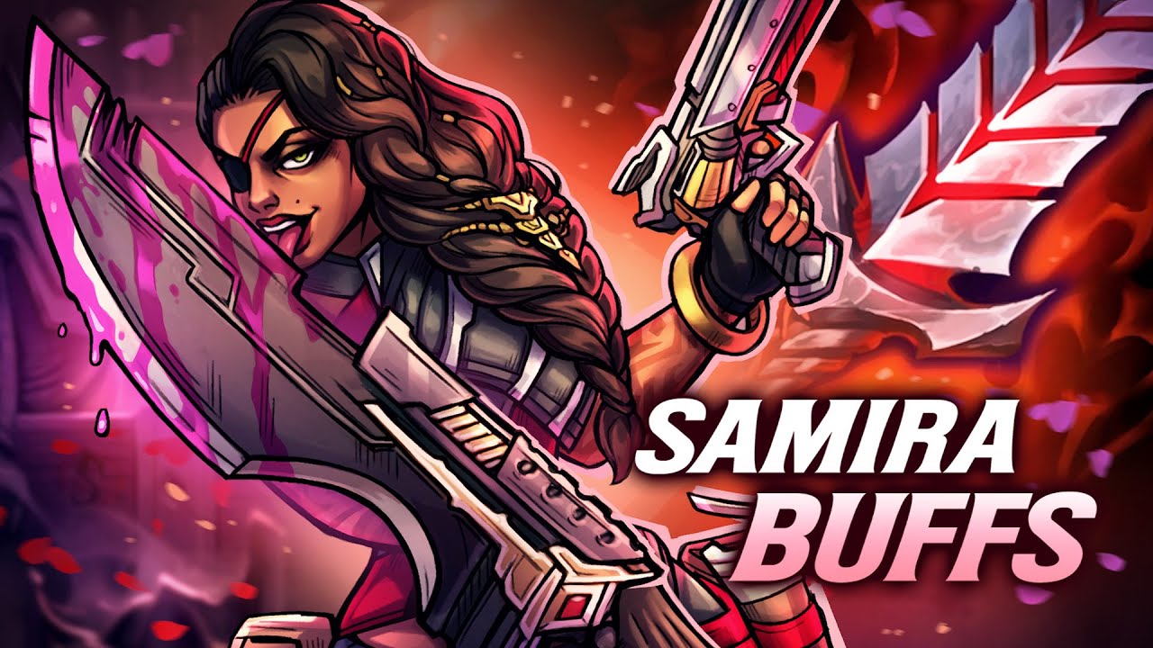 NEW SAMIRA BUFFS MADE HER OP????