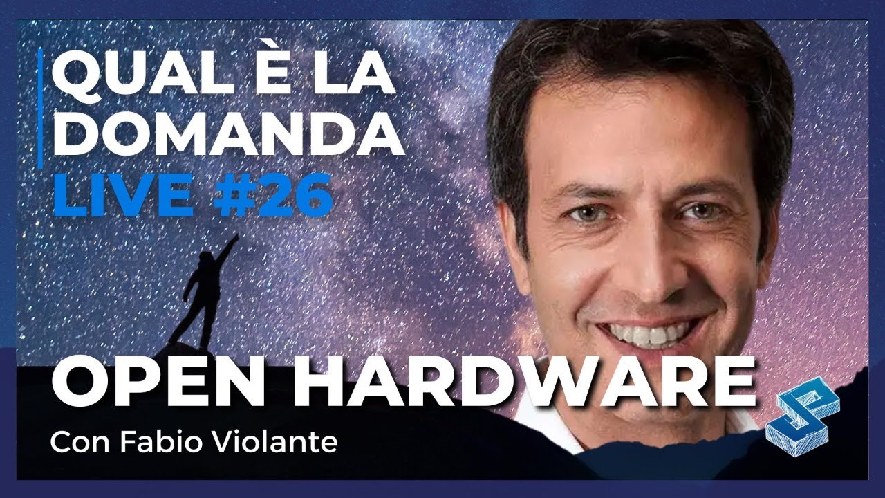 Open Hardware con Fabio Violante di Arduino - Qual è la domanda live #26