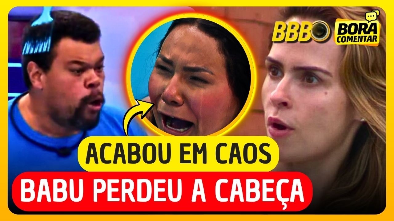 🚨BBB26 AGORA! Babu SURTA, GRITA e DESTRÓI Ana Paula; Chaiany SE AFUNDA JUNTO e ALMOÇO VIRA CAOS!