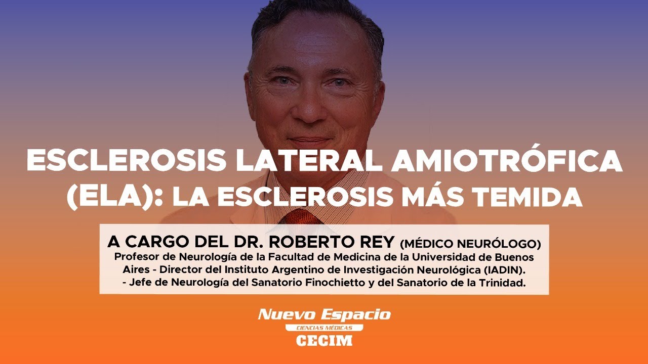 ESCLEROSIS LATERAL AMIOTRÓFICA (ELA): LA ESCLEROSIS MÁS TEMIDA
