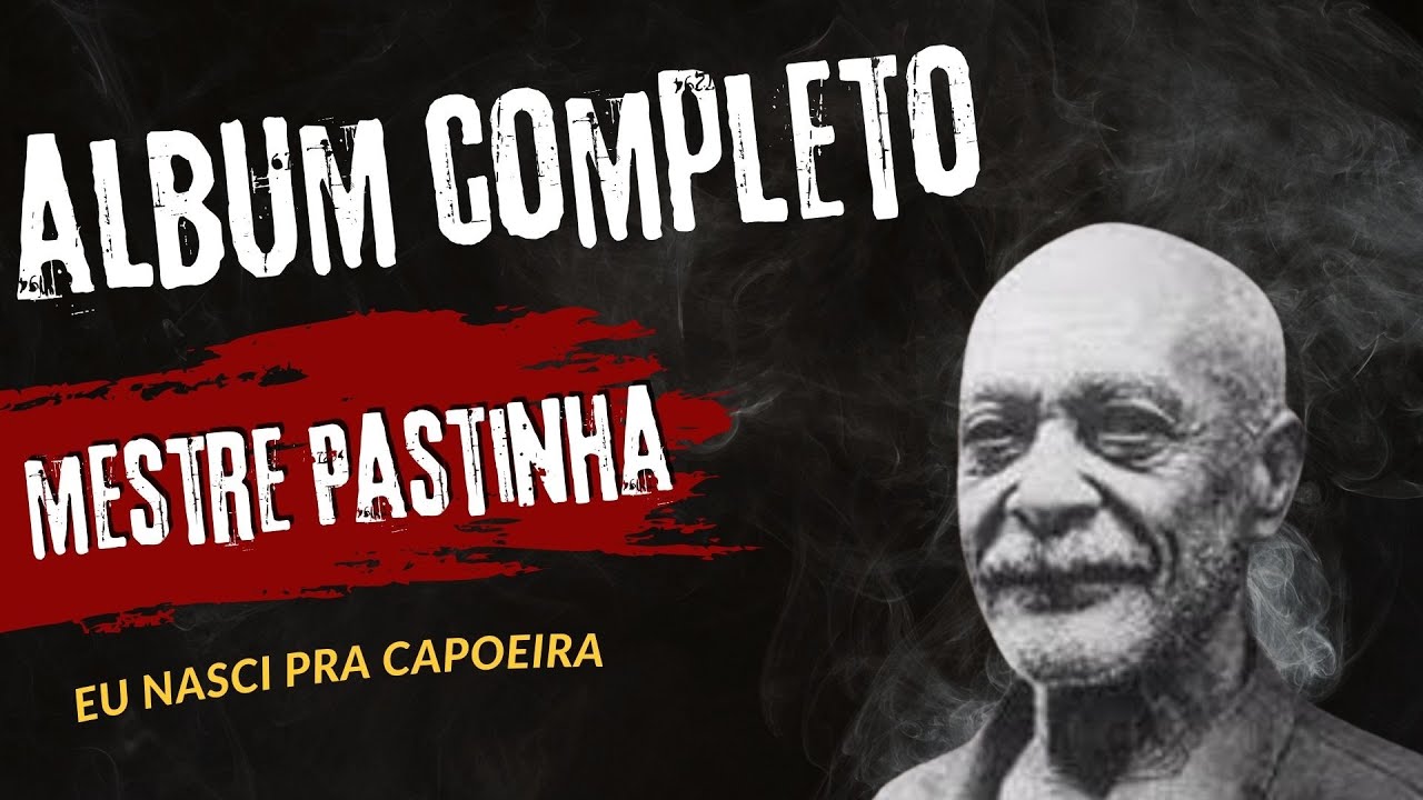 Mestre Pastinha álbum completo.