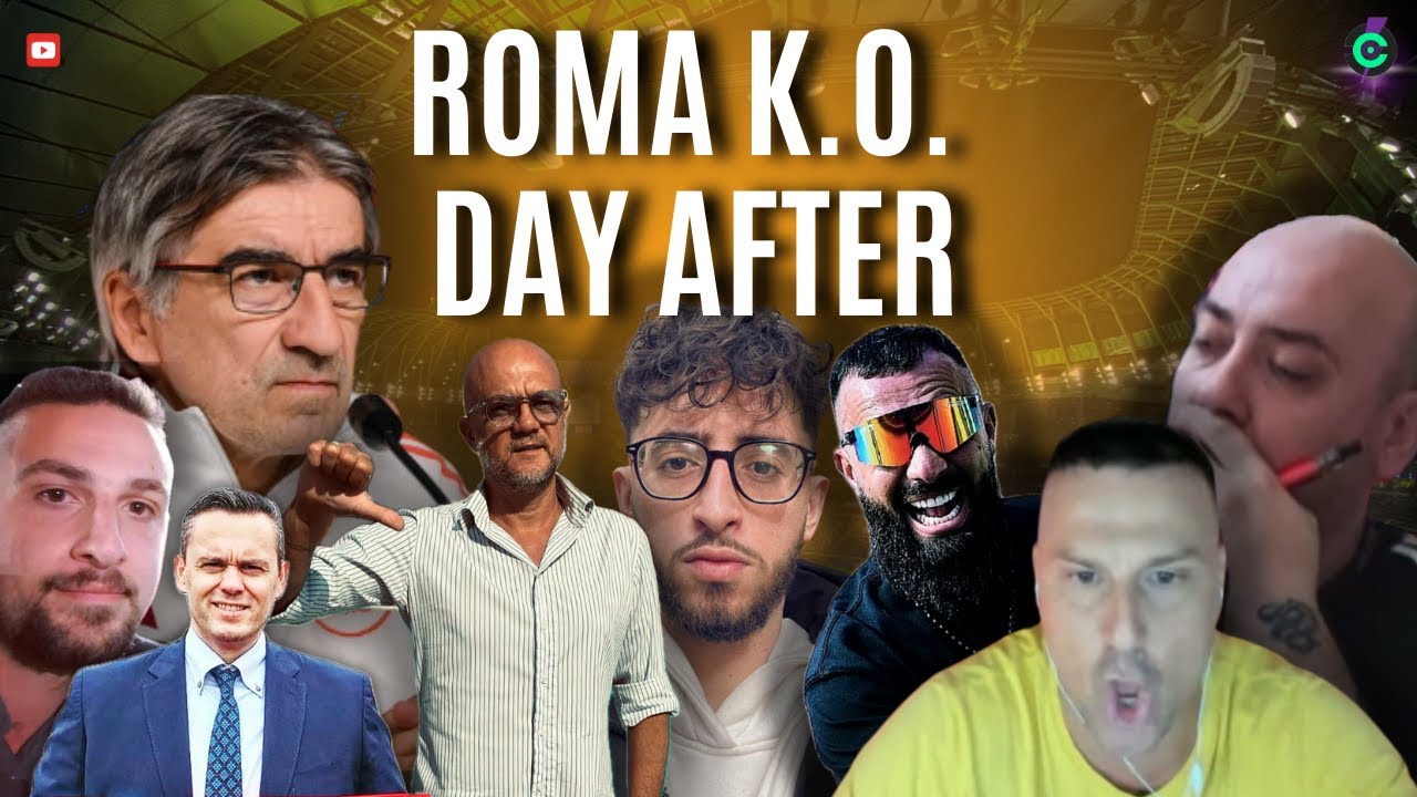 ROMA SCONFITTA! IL GIORNO DOPO!