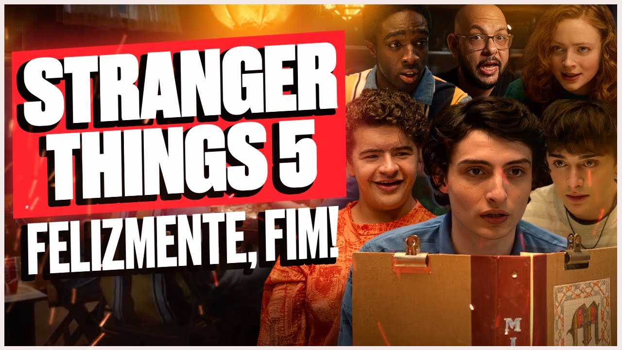 STRANGER THINGS - depois de tanto, um FIM