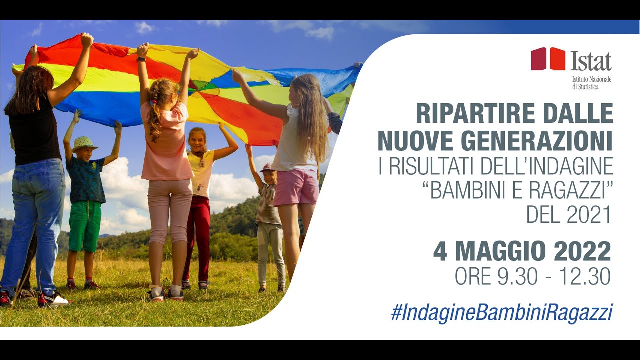RIPARTIRE DALLE NUOVE GENERAZIONI. I RISULTATI DELL’INDAGINE “BAMBINI E RAGAZZI” DEL 2021