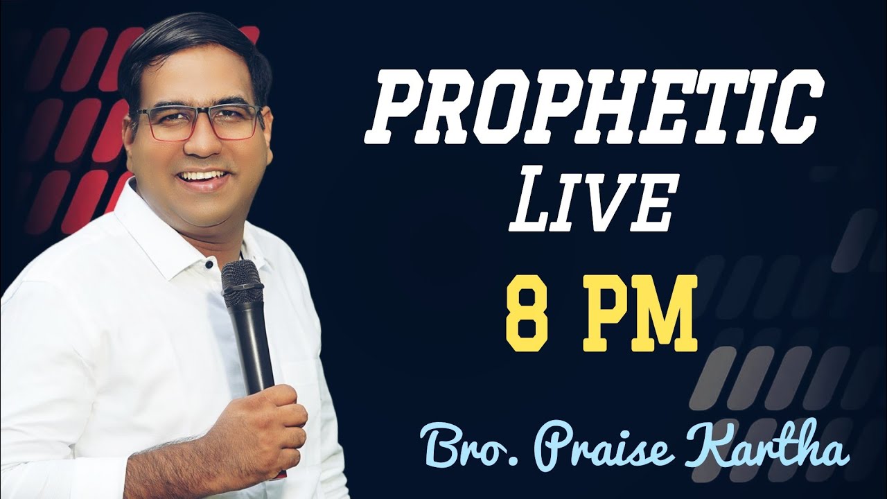 Br. Praise Kartha | Prophetic Live | Prayer Line :9847980767