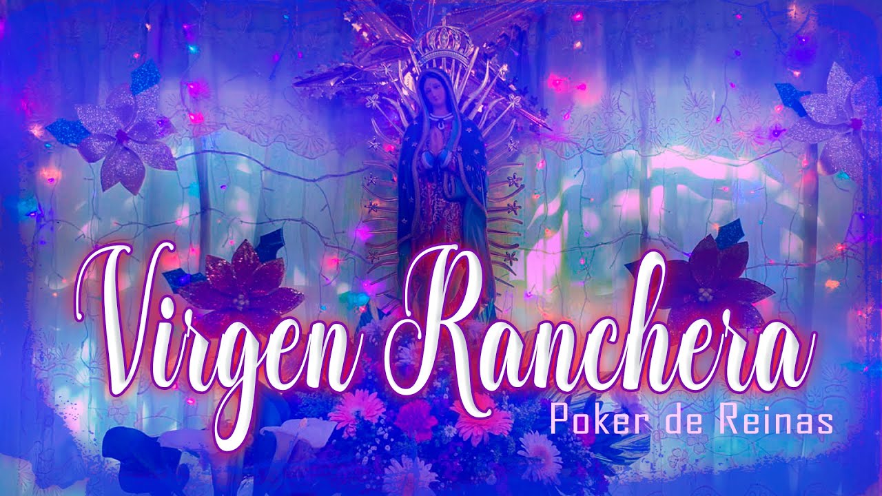 Virgen Ranchera - Poker de Reinas 2021