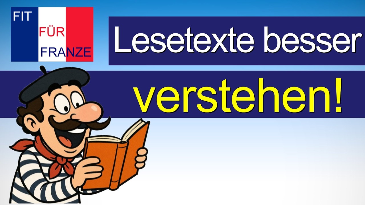 Leseverstehen Französisch | Tipps und Tricks für deine Klassenarbeit | Bessere Noten garantiert!