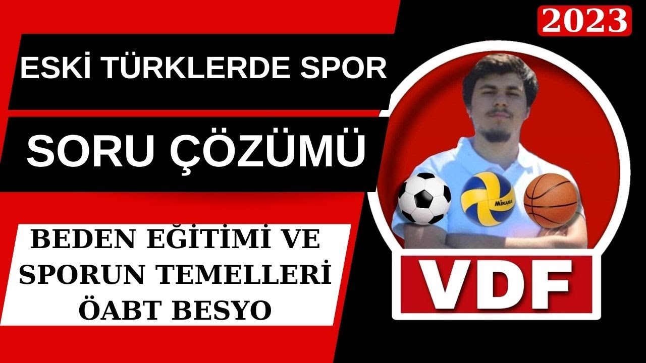 ESKİ TÜRKLERDE SPOR SORU ÇÖZÜMÜ BESYO ÖABT 2023 (BEDEN EĞİTİMİ VE SPORUN TEMELLERİ)