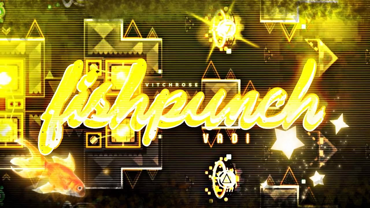 Fishpunch by Vitchrose & Vadi (4K, 60fps) Without LDM - Geometry Dash