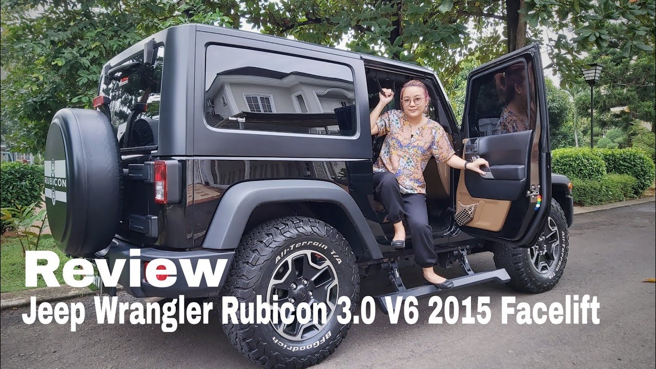 Review Jeep Wrangler Rubicon 3.0 V6 2015 Facelift With Melysa Autofame
