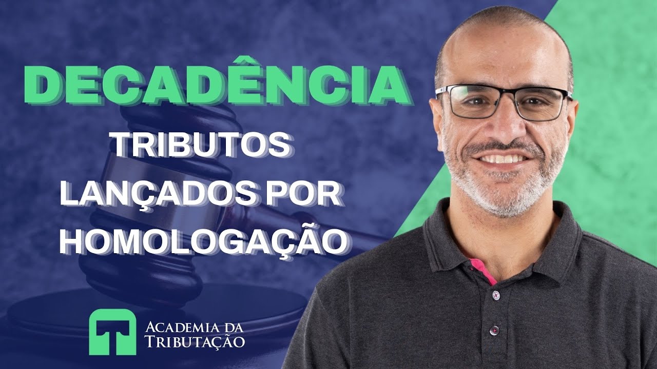 Forma de contagem da DECADÊNCIA - Tributos lançados por homologação.