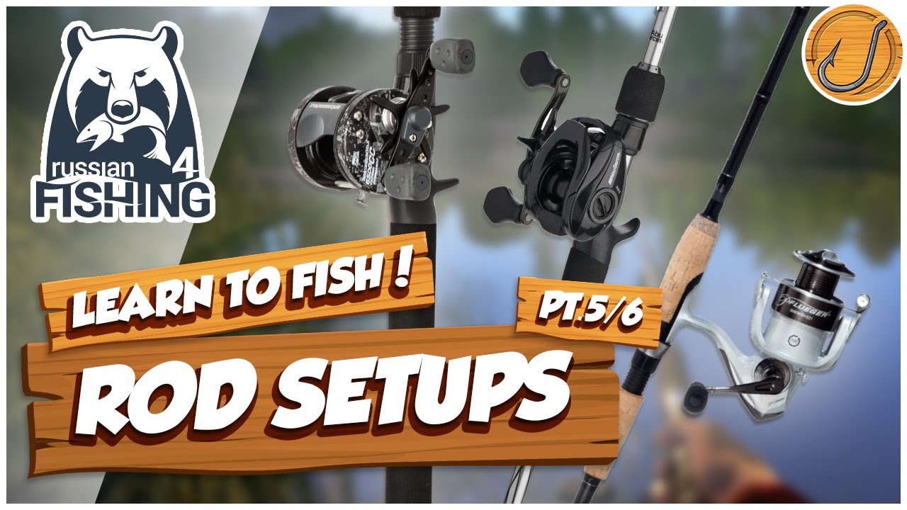 Learn to Fish IRL with RF4! (pt.5/6 - Rod Setups) | Russian Fishing 4