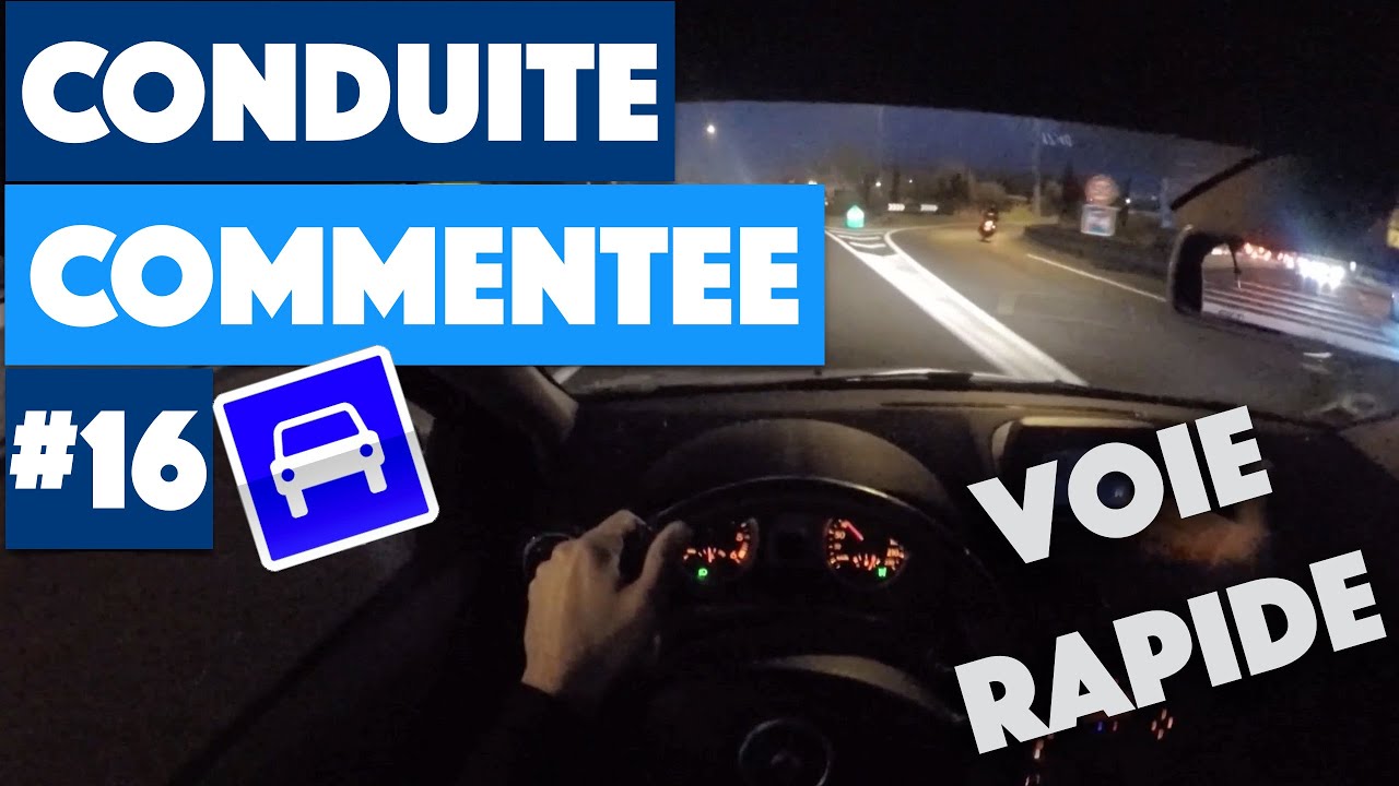 Conduite commentée sur voie rapide #16