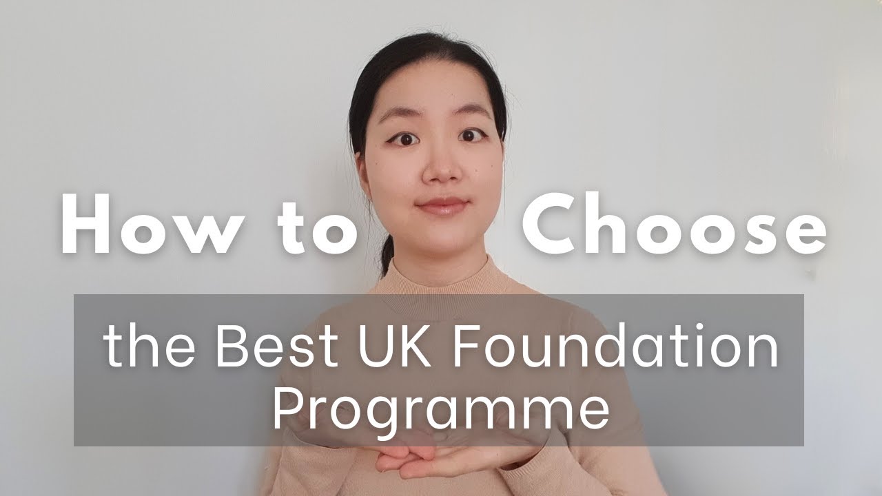 How to Choose the Best UK Foundation Programme