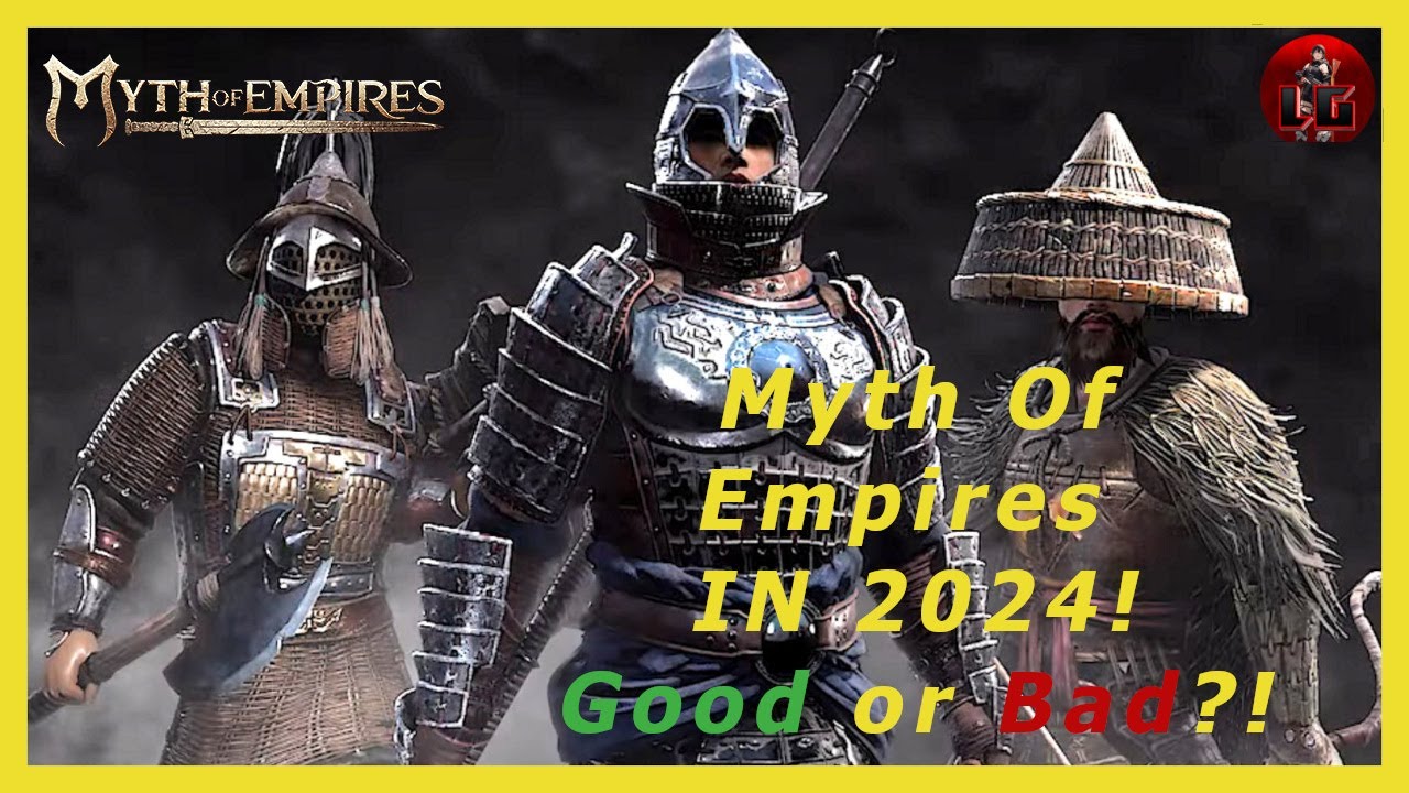 Myth of Empires ~ My Opinion, Good or Bad in 2024!