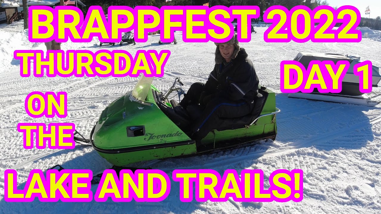 Brappfest 2022 Part 1. Thursday Trail Rides and cool sleds on the lake. Vintage Snowmobile sounds