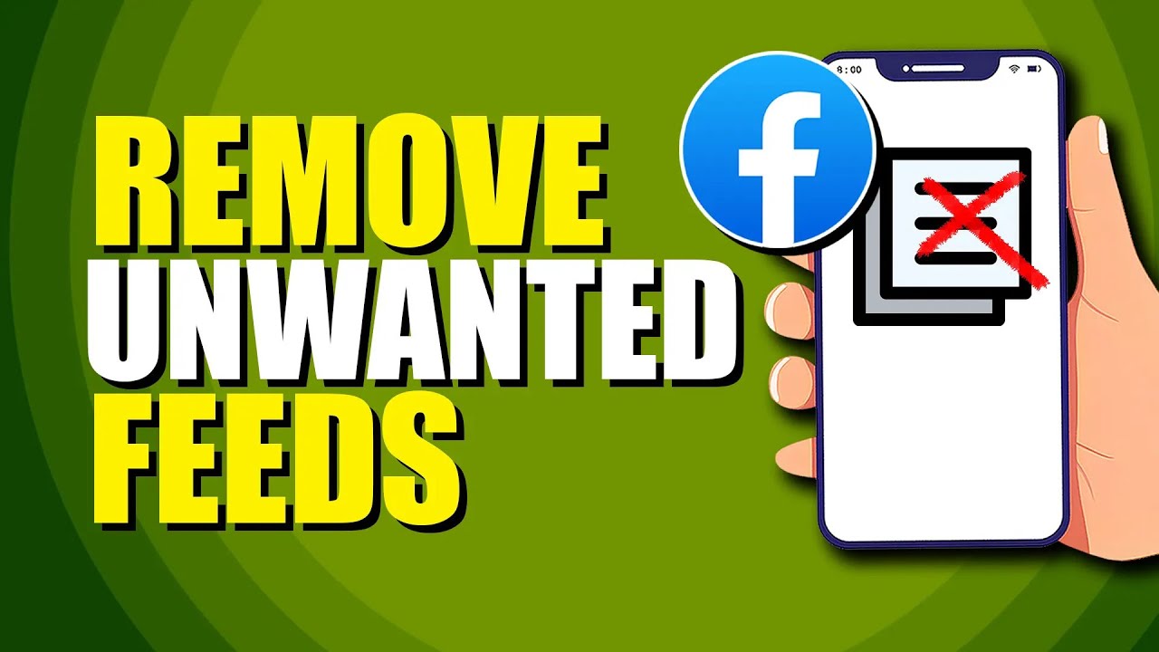 How To Remove Unwanted Feeds From Facebook (Quick & Easy)