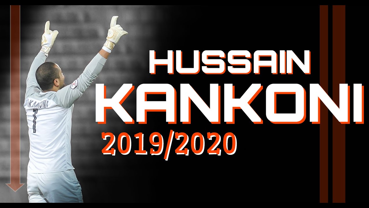 حسين كنكوني | Hussain Kankoni 2019\2020