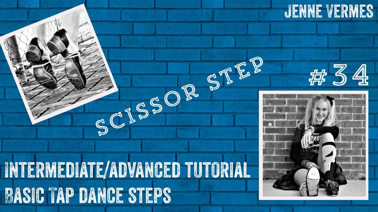 LEARN TO TAP DANCE - SCISSOR STEP - Free online dance class! - Tap Dance Step Tutorial