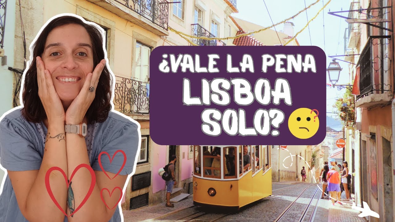 Mi experiencia viajando sola en Lisboa: consejos, errores y lo que más me gusta