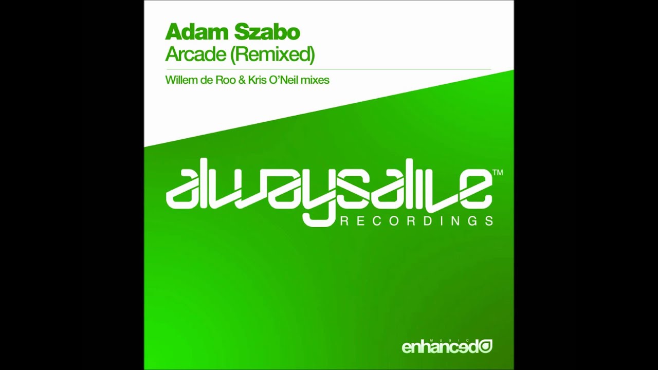 Adam Szabo - Arcade (Willem de Roo Remix)