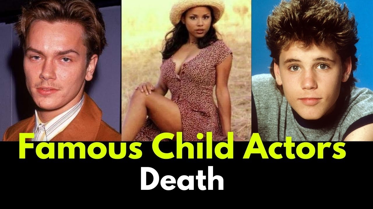 Child Actors Who Died Young - Child Stars Who Died too Young