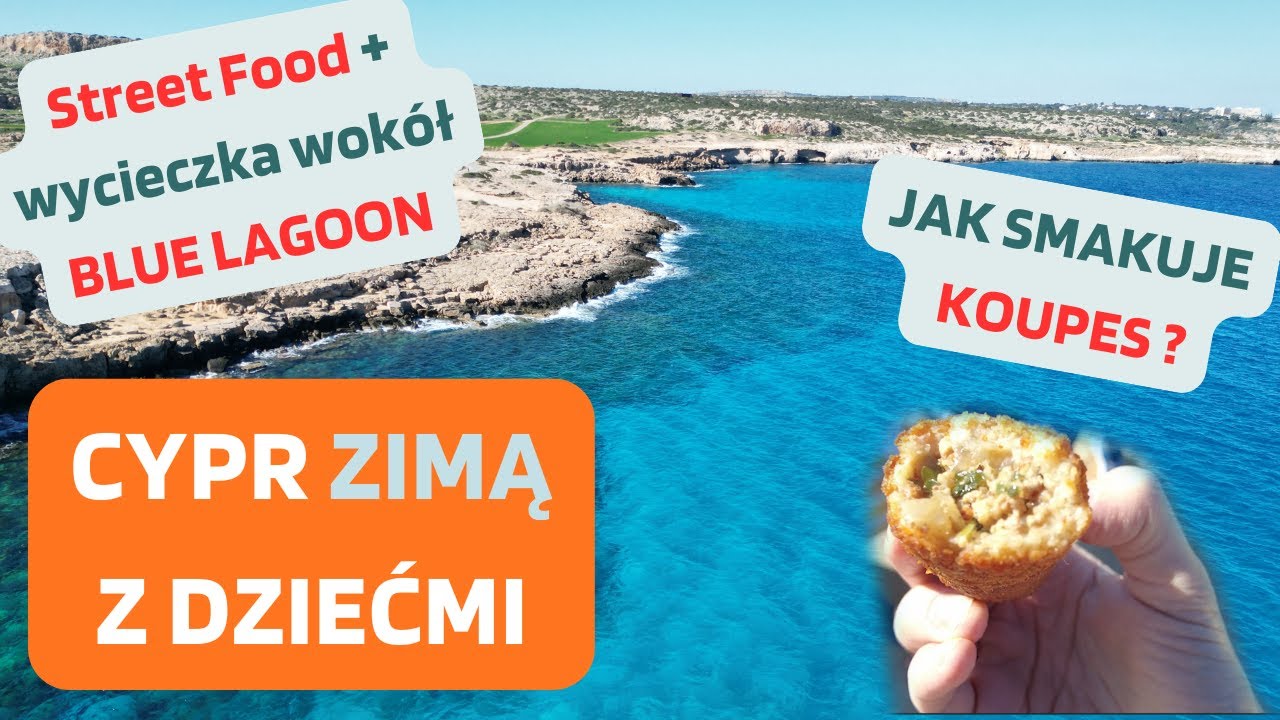 ✈️CYPR🌴W ZIMIE❄️Wycieczka wzdłuż BLUE LAGOON oraz jak smakuje Koupes? lokalny cypryjski street food🥞