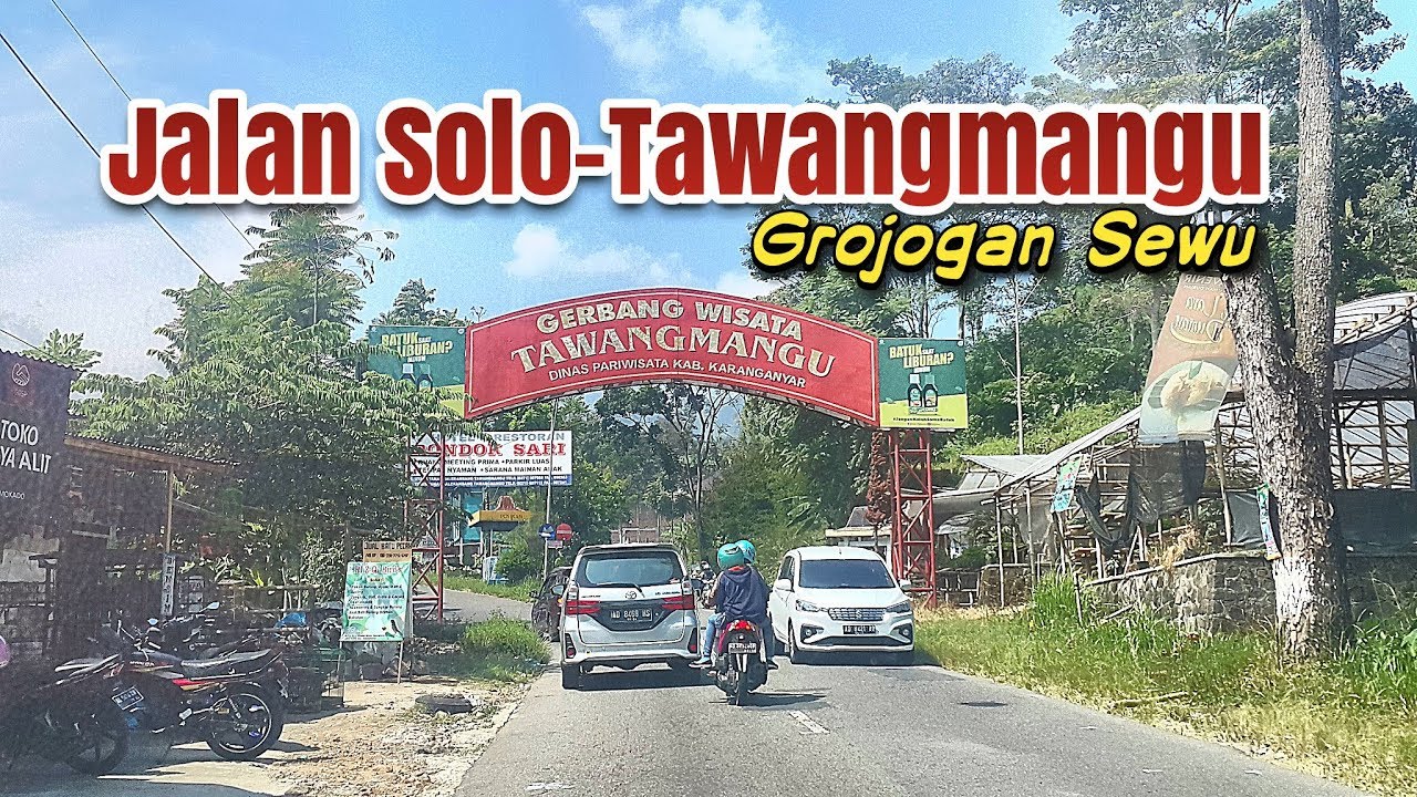 Jalan Raya Solo - Tawangmangu (Grojogan Sewu) 2019