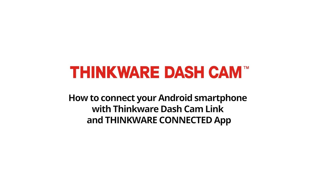 [Android] Как подключиться к Thinkware Dash Cam Link через Bluetooth и приложение Thinkware Conne...