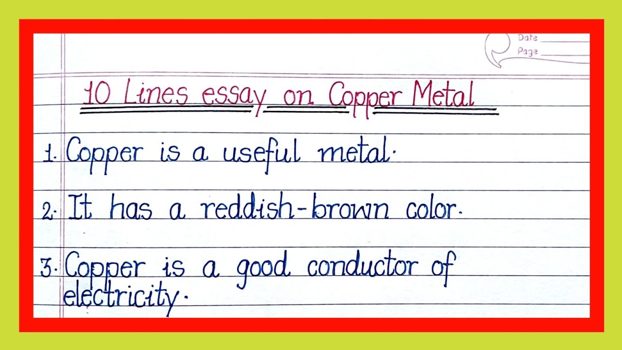 10 lines essay on Copper Metal/Essay on Copper Metal In english