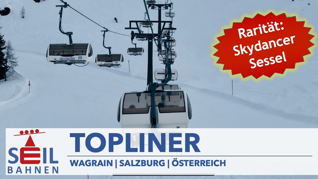 🇦🇹🚠 Topliner | Vierer-Sesselbahn kuppelbar | Wagrain | Snow Space Salzburg | inkl. Details zur Bahn